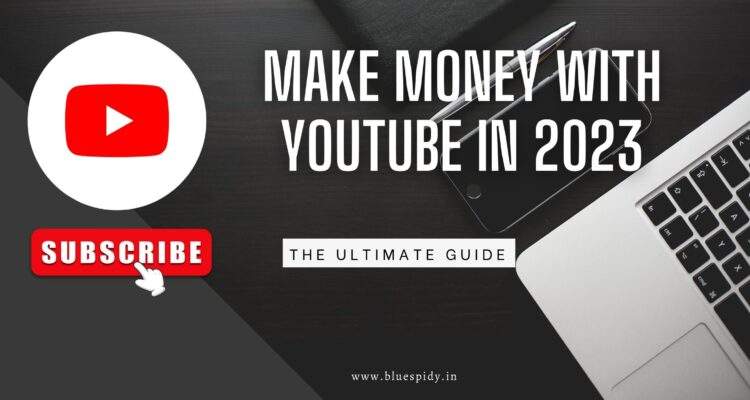 The Ultimate Guide to YouTube Monetization
